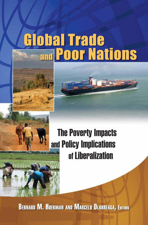 Global Trade and Poor Nations: The Poverty Impacts and Policy Implications of Liberalization,New