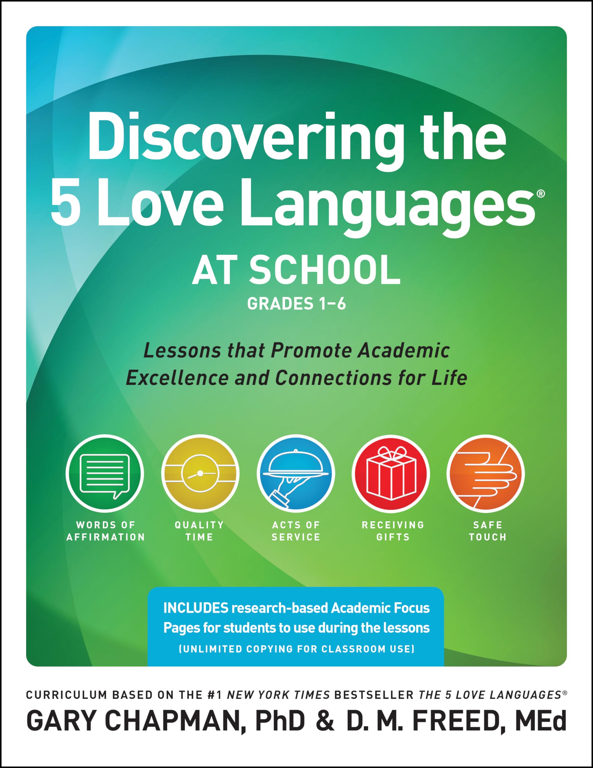Discovering the 5 Love Languages at School (Grades 16): Lessons that Promote Academic Excellence and Connections for Life,Used