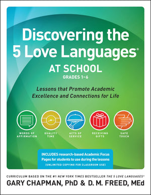 Discovering the 5 Love Languages at School (Grades 16): Lessons that Promote Academic Excellence and Connections for Life,Used