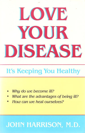Love Your Disease: It's Keeping You Healthy/109,Used