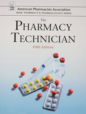 The Pharmacy Technician (American Pharmacists Association Basic Pharmacy & Pharmacology),Used