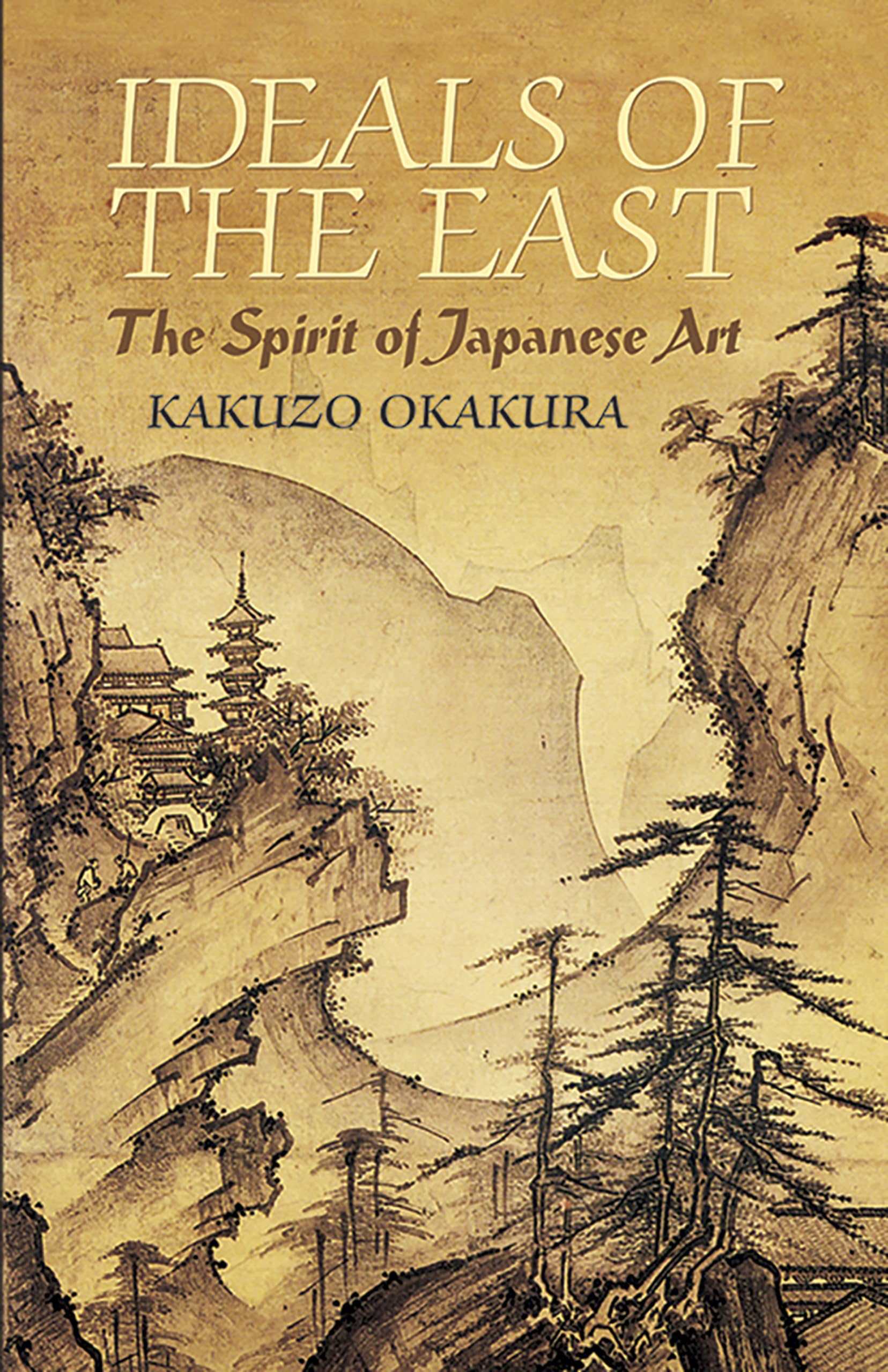 Ideals of the East: The Spirit of Japanese Art (Dover Books on Art, Art History),Used