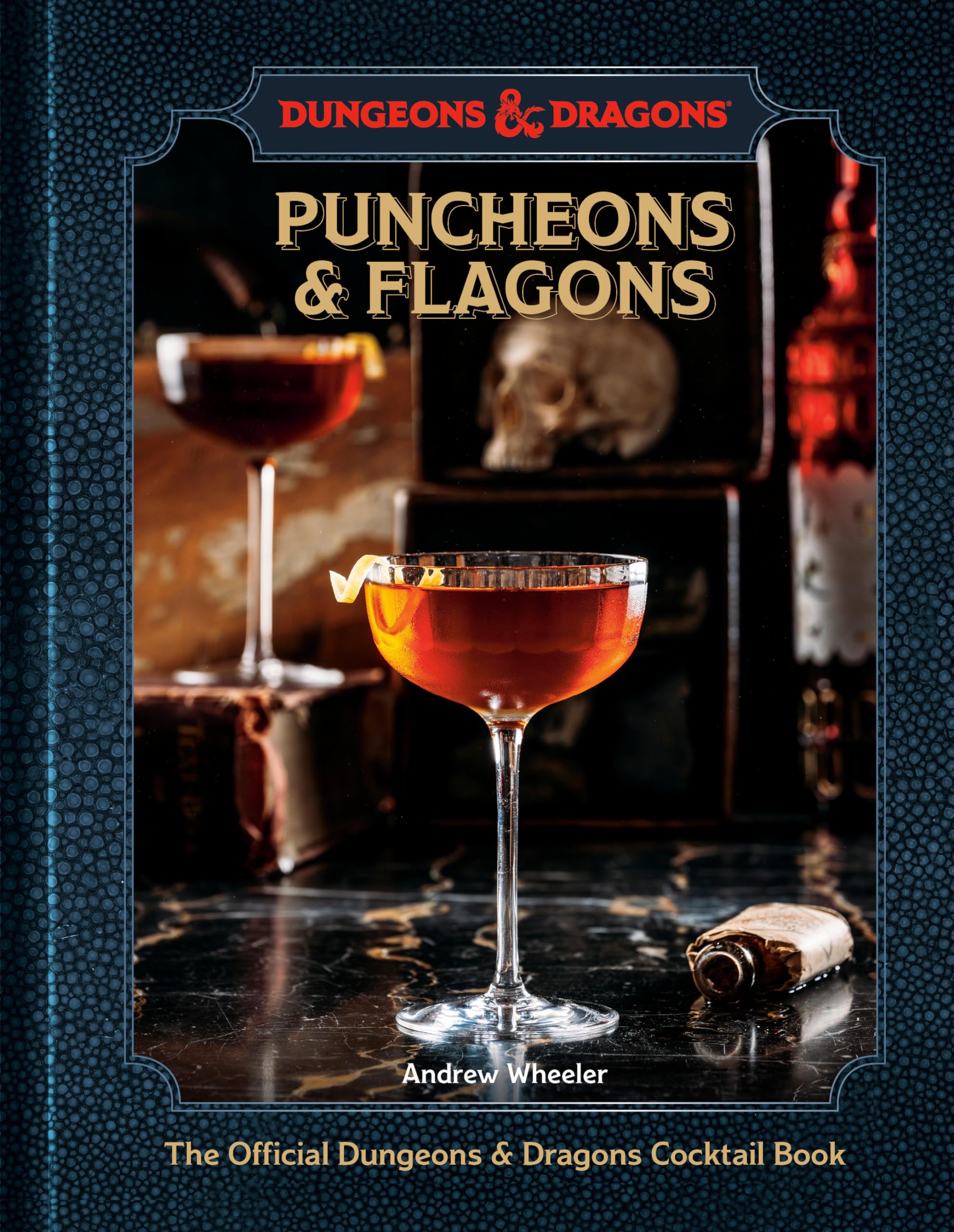 Puncheons and Flagons: The Official Dungeons & Dragons Cocktail Book [A Cocktail and Mocktail Recipe Book],New