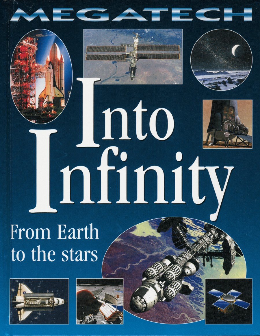 Into Infinity: From Earth to the Stars (Megatech),Used