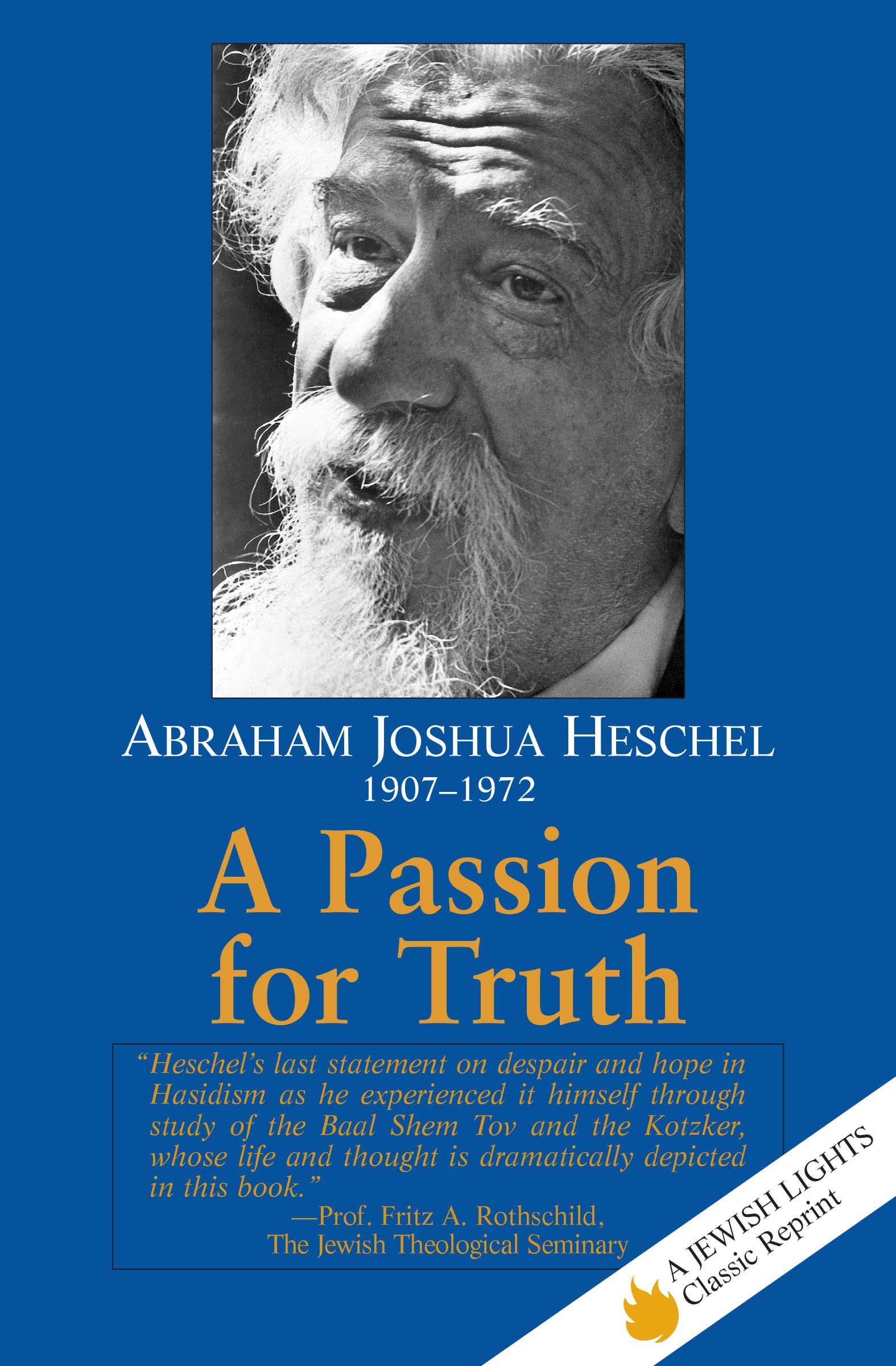 A Passion for Truth (Jewish Lights Classic Reprint),New
