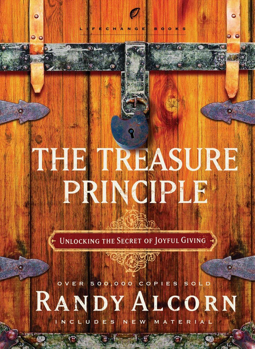 The Treasure Principle: Unlocking the Secret of Joyful Giving (LifeChange Books),New