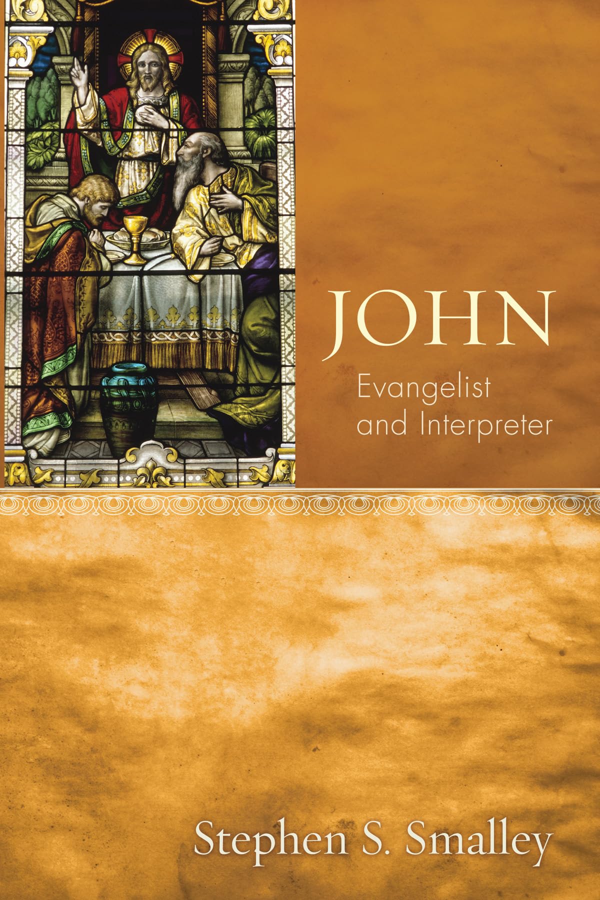 John: Evangelist And Interpreter,New