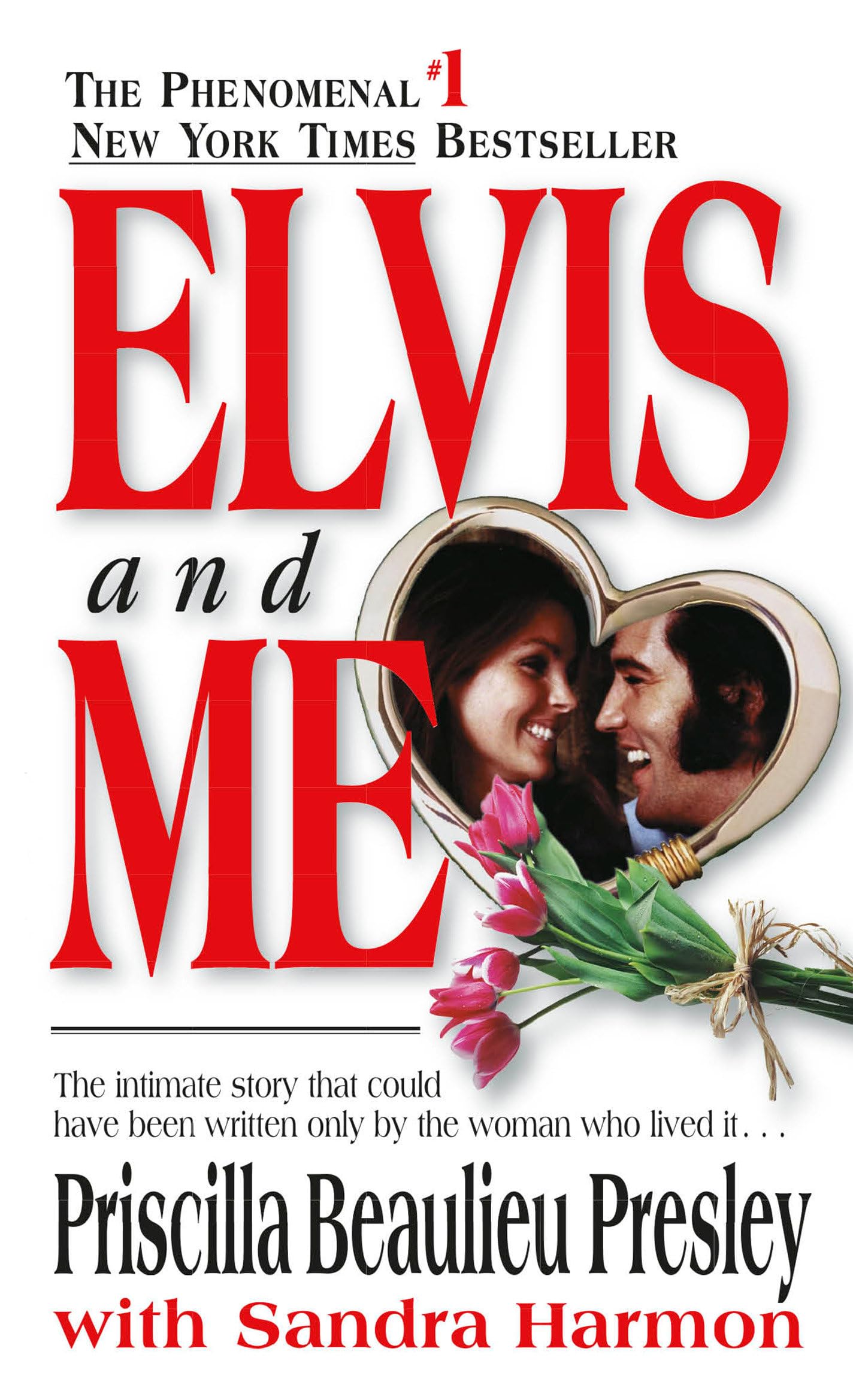 Elvis and Me: The True Story of the Love Between Priscilla Presley and the King of Rock N' Roll,New