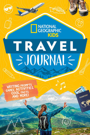 National Geographic Kids Travel Journal: Writing Prompts, Games, Activities, Cool Facts, And More!