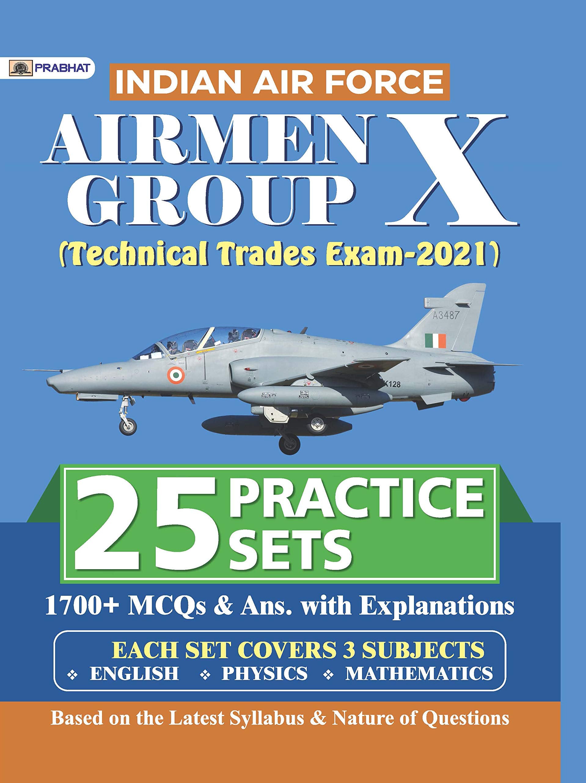 Indian Air Force Airmen Group X (Technical Trades Exam) 25 Practice Sets (Revised 2021)