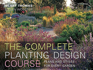 Complete Planting Design Course: Plans and Styles for Every Garden,Used