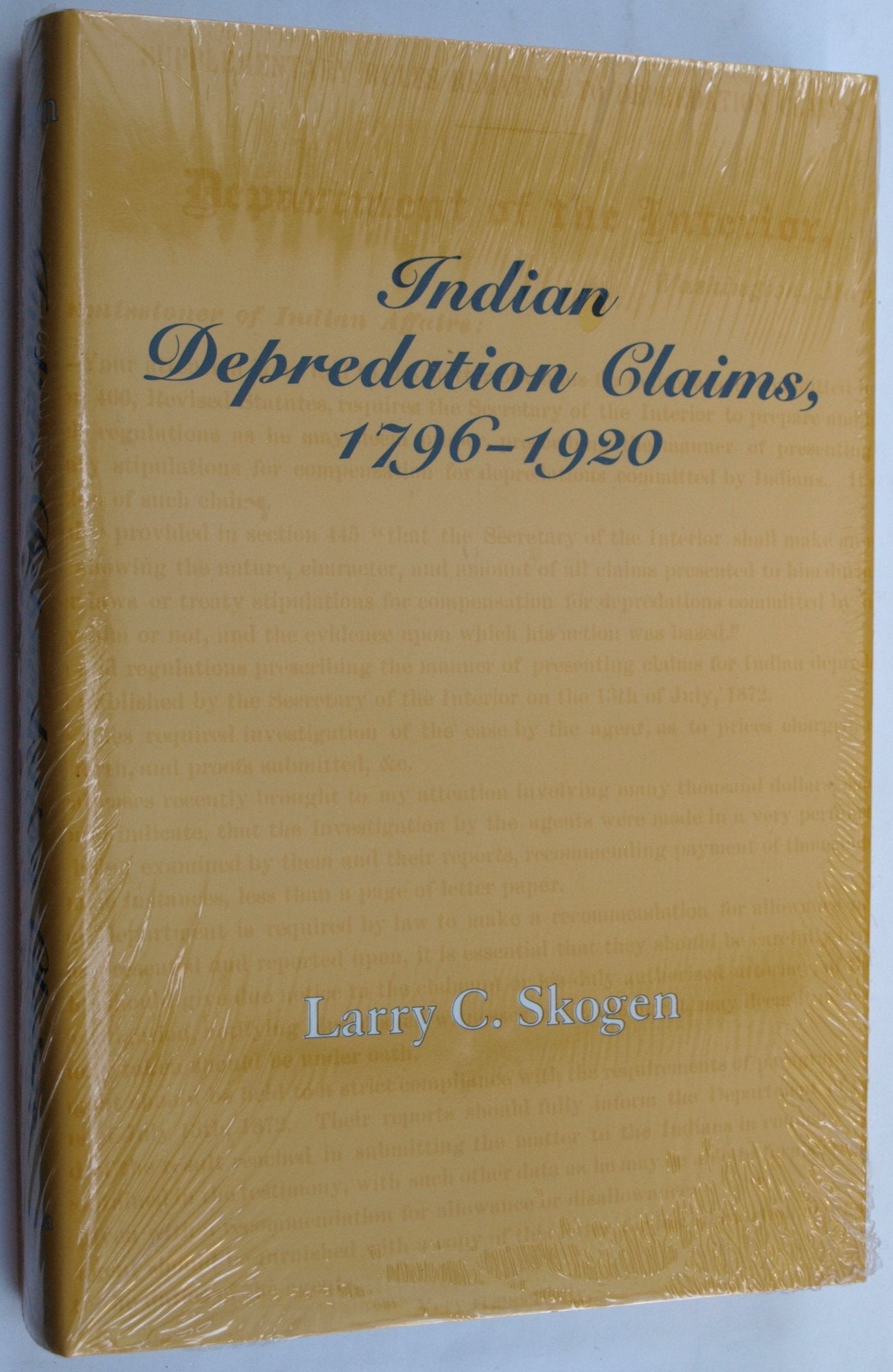 Indian Depredation Claims, 17961920 (LEGAL HISTORY OF NORTH AMERICA),Used
