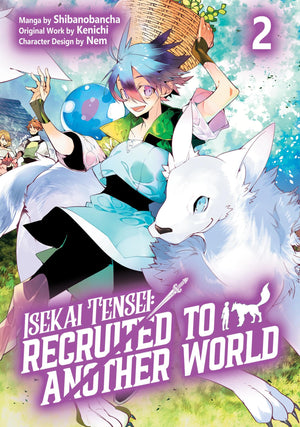 Isekai Tensei: Recruited To Another World: Volume 2 (Manga)