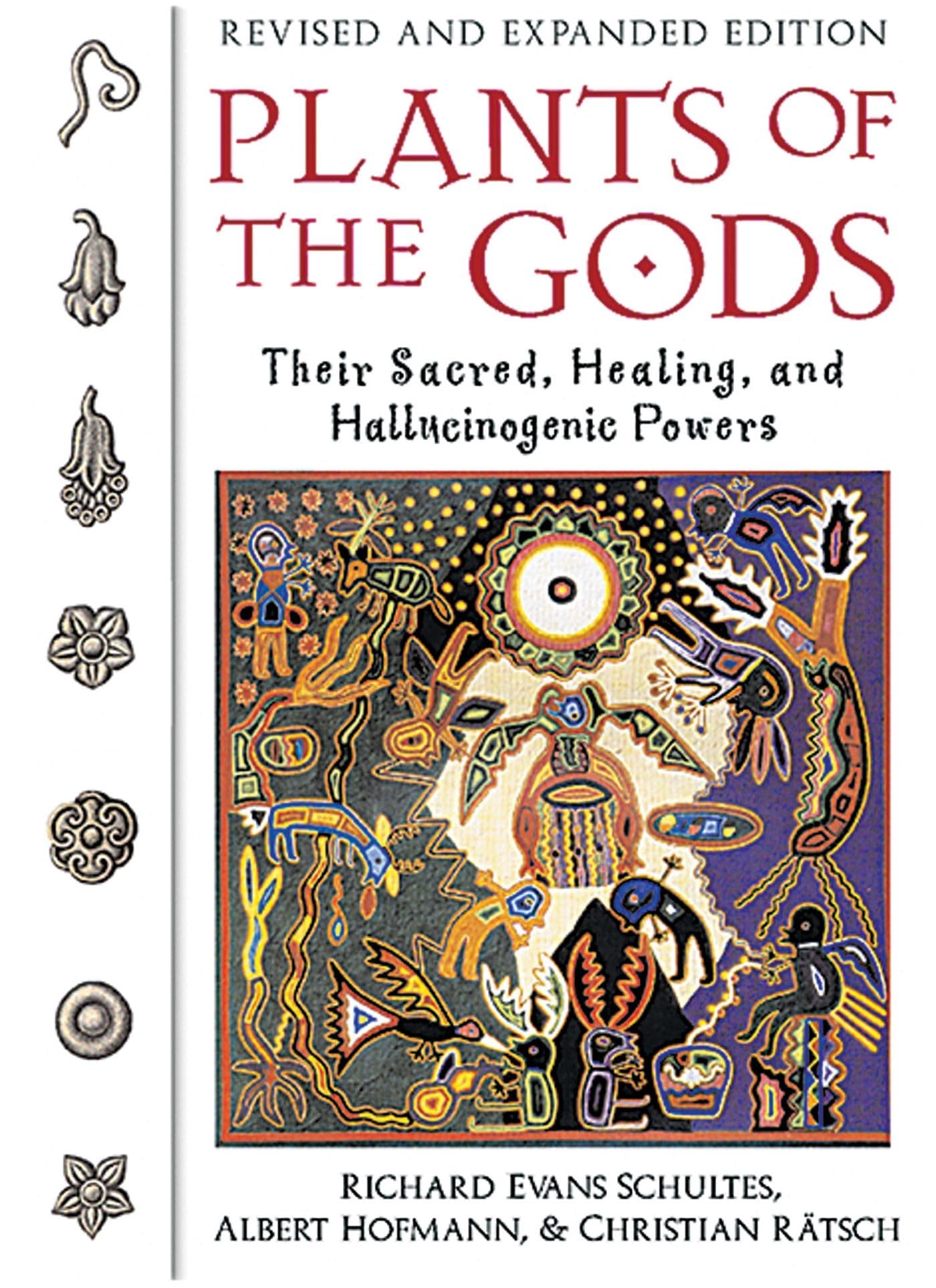 Plants of the Gods: Their Sacred, Healing, and Hallucinogenic Powers,Used