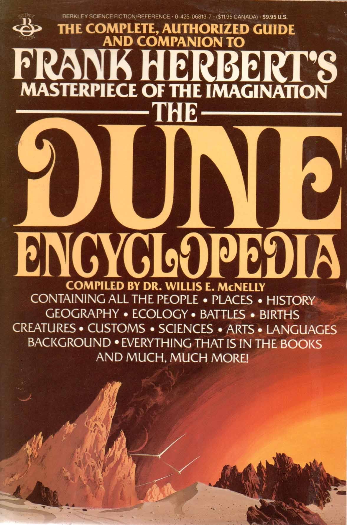 The Dune Encyclopedia: The Complete, Authorized Guide And Companion To Frank Herbert'S Masterpiece Of The Imagination