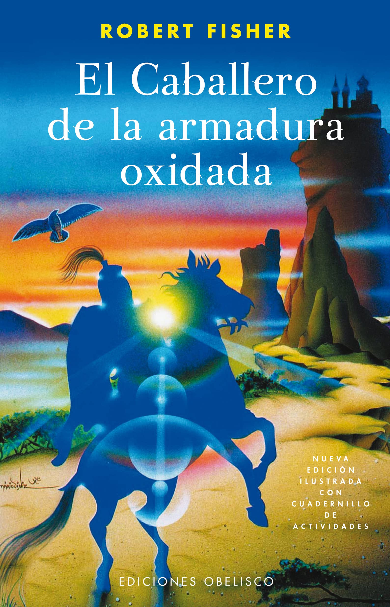 El Caballero De La Armadura Oxidada (Spanish Edition),New