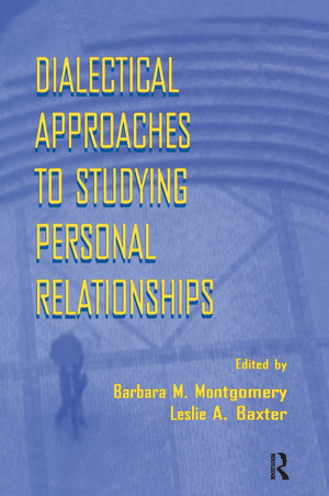 Dialectical Approaches To Studying Personal Relationships,Used