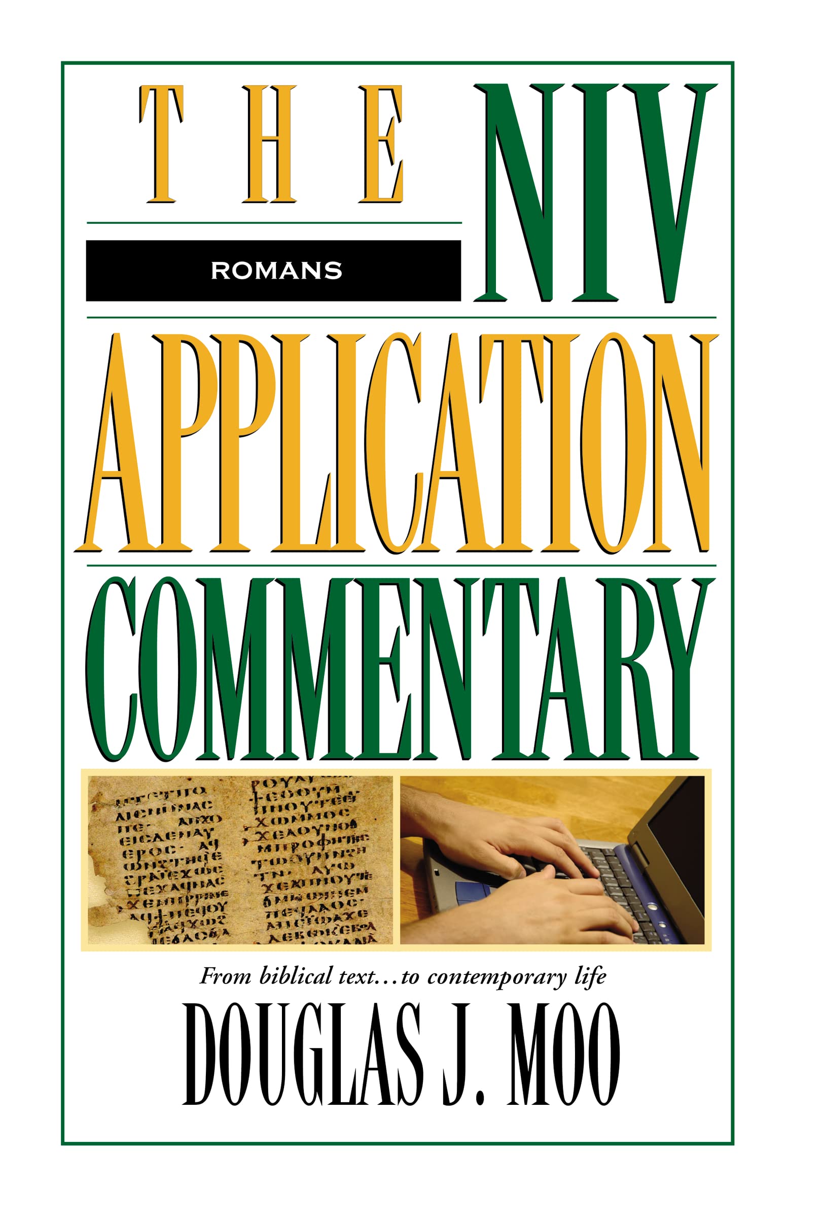 Romans: The NIV Application Commentary: From Biblical Text to Contemporary Life,Used
