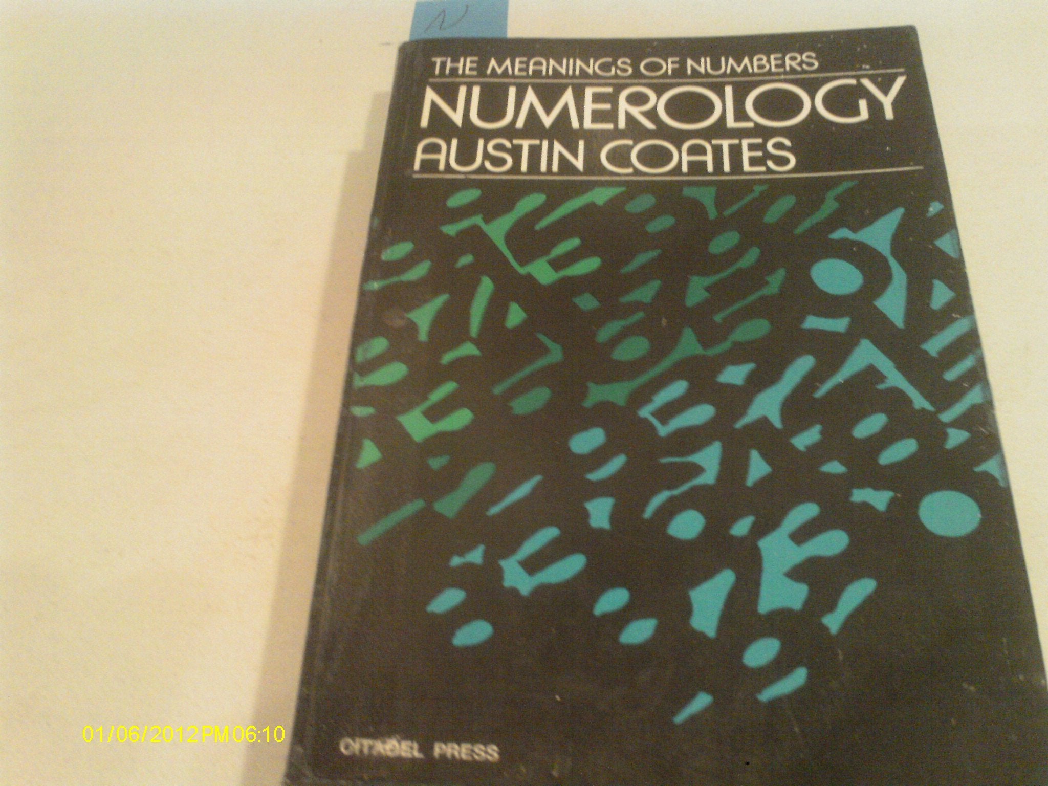 Numerology: The Meaning of Numbers,Used