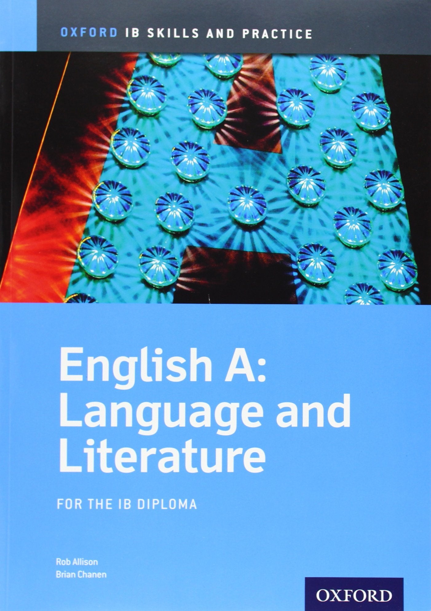 Ib English A: Language And Literature Skills And Practice: Oxford Ib Diploma Program (International Baccalaureate),Used