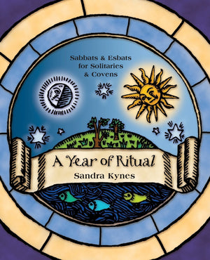 A Year Of Ritual: Sabbats & Esbats For Solitaries & Covens,New