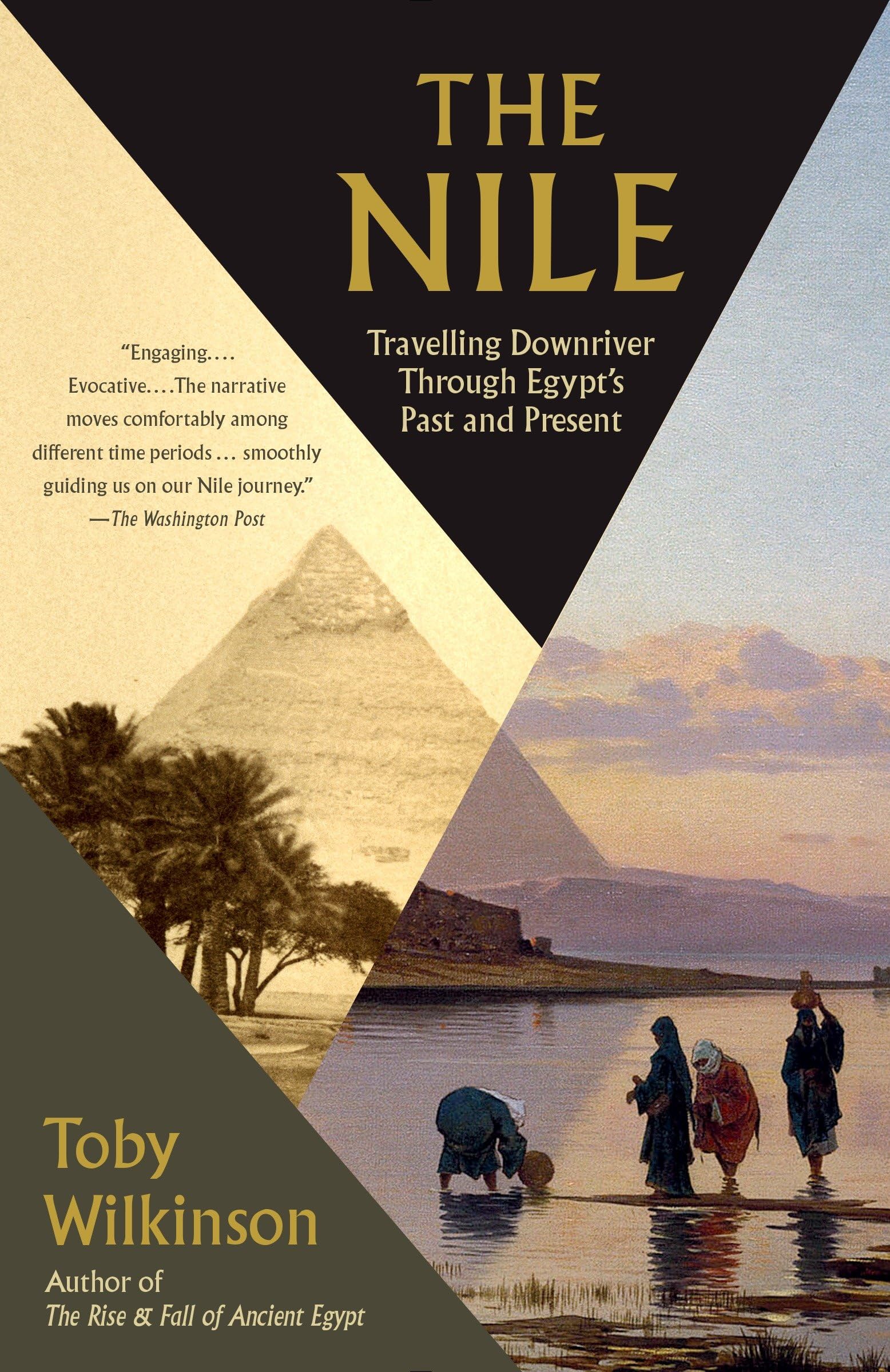 The Nile: Travelling Downriver Through Egypt'S Past And Present (Vintage Departures),Used