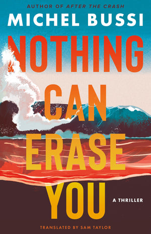 Nothing Can Erase You: A Thriller,New