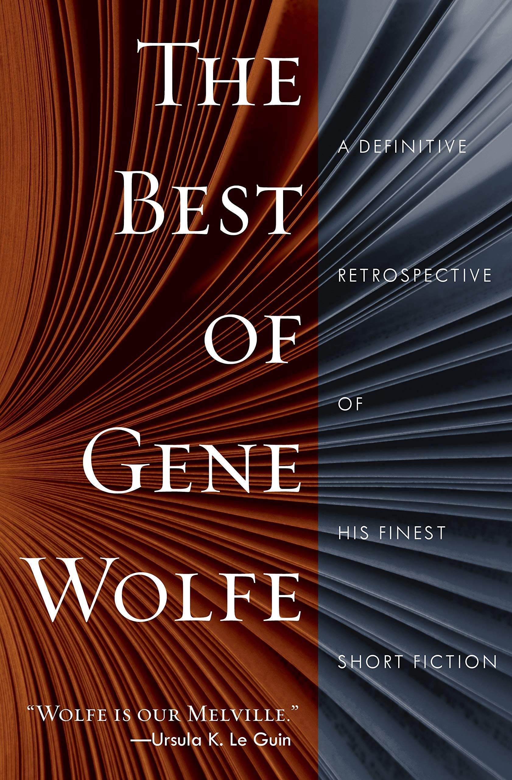 The Best of Gene Wolfe: A Definitive Retrospective of His Finest Short Fiction,Used
