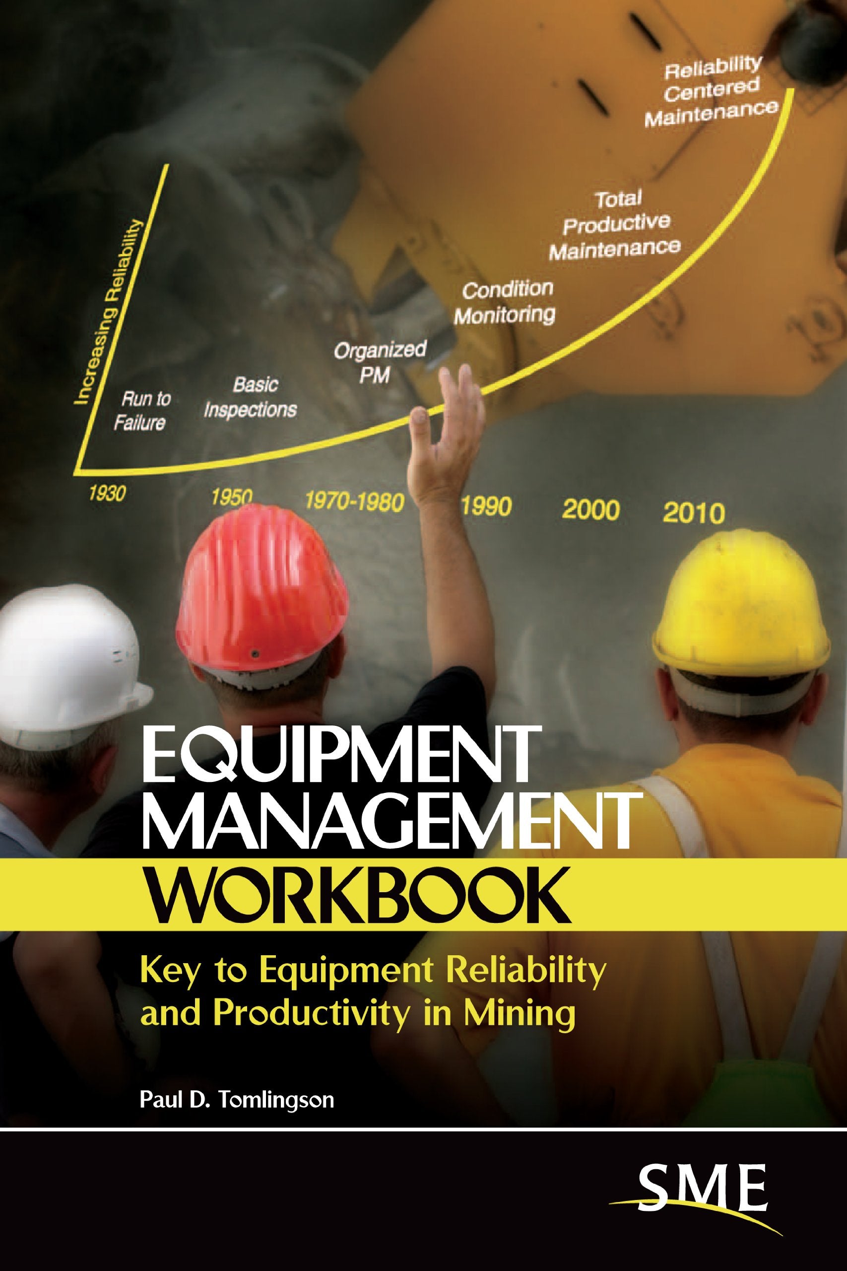 Equipment Management Workbook: Key to Equipment Reliability and Productivity in Mining,Used