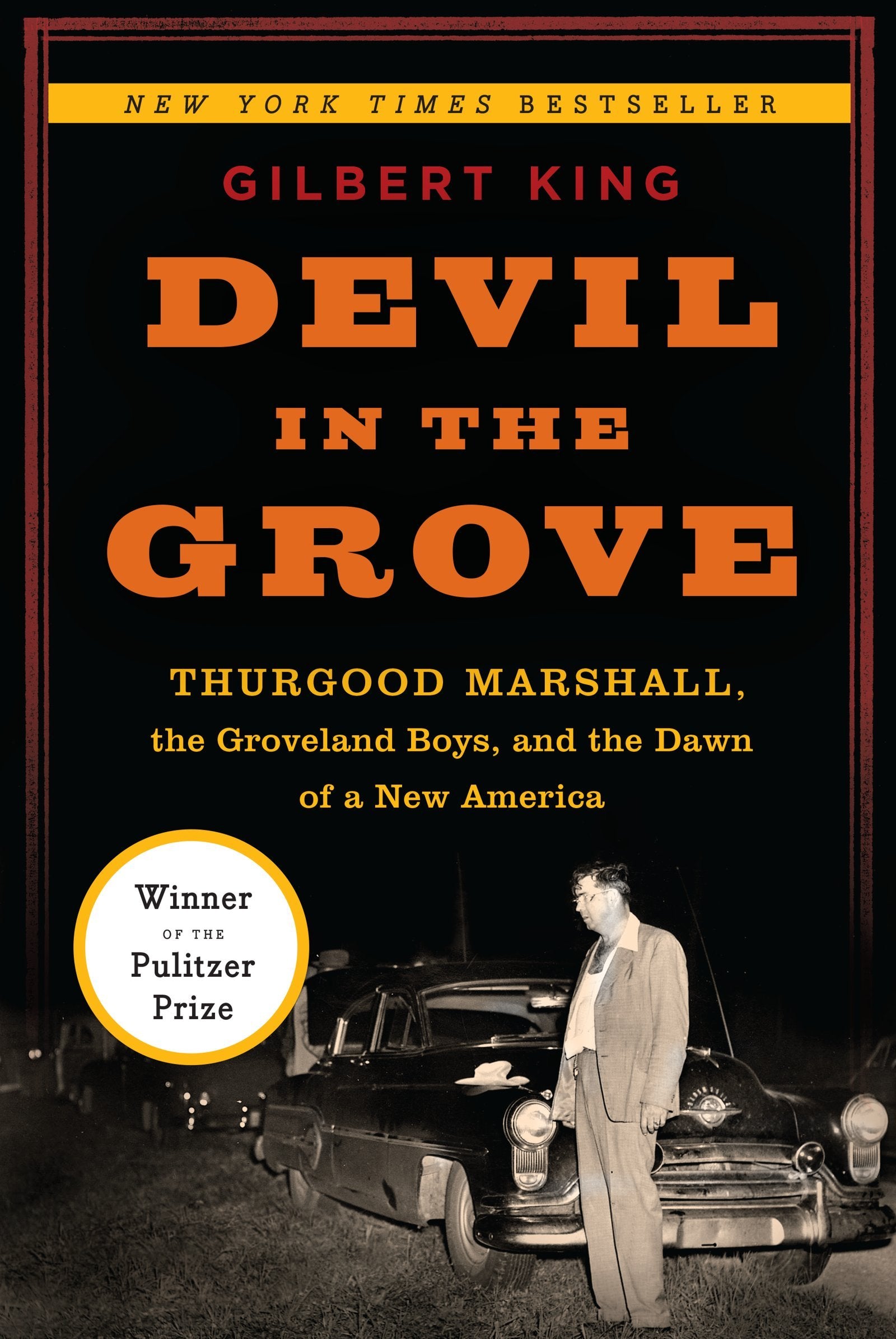 Devil In The Grove: Thurgood Marshall, The Groveland Boys, And The Dawn Of A New America,New