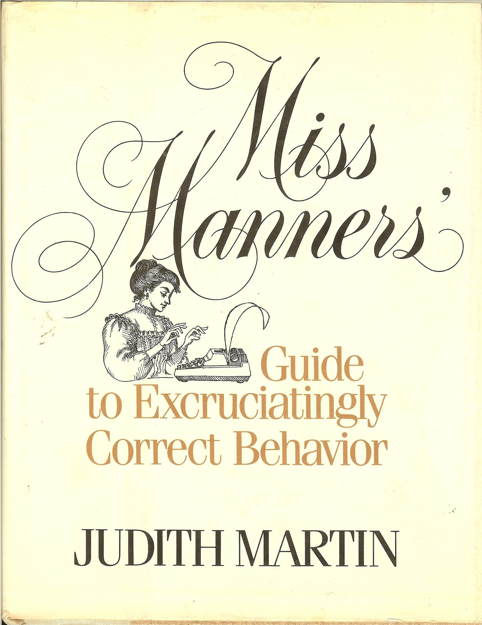 Miss Manners Guide To Excruciatingly Correct Behavior-used