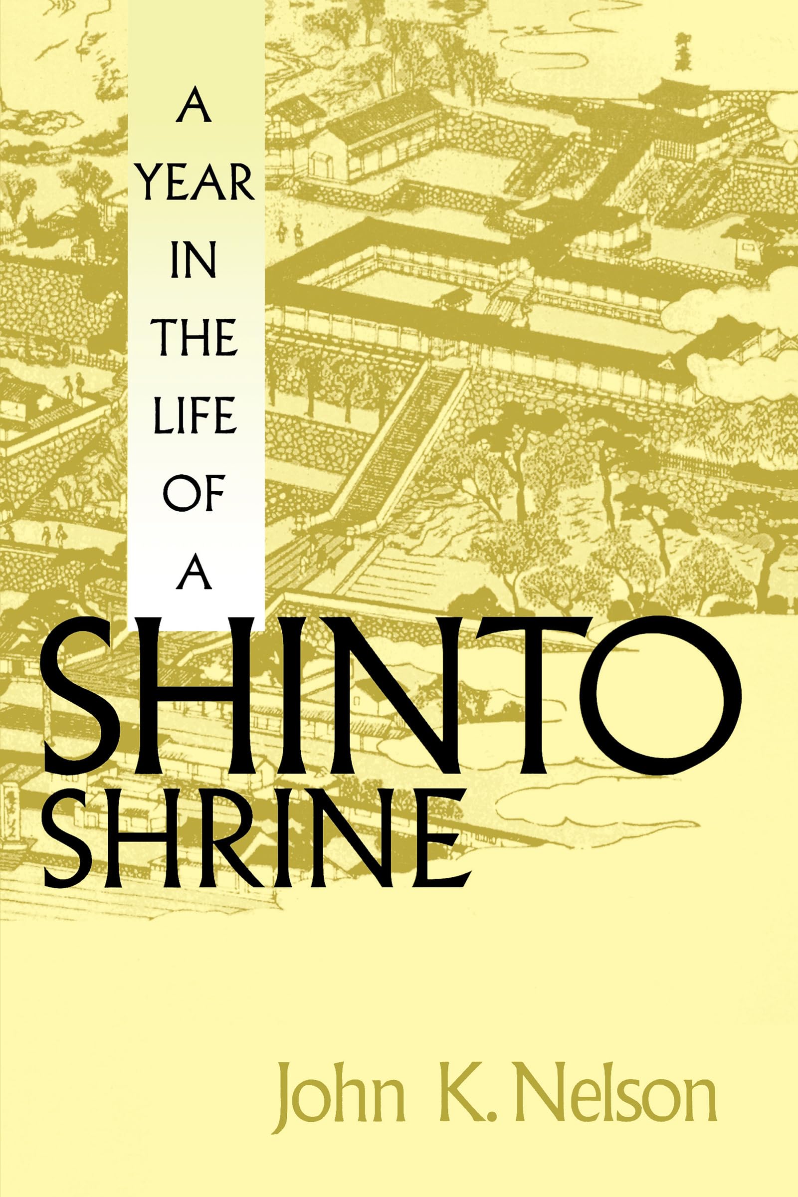 A Year in the Life of a Shinto Shrine,Used