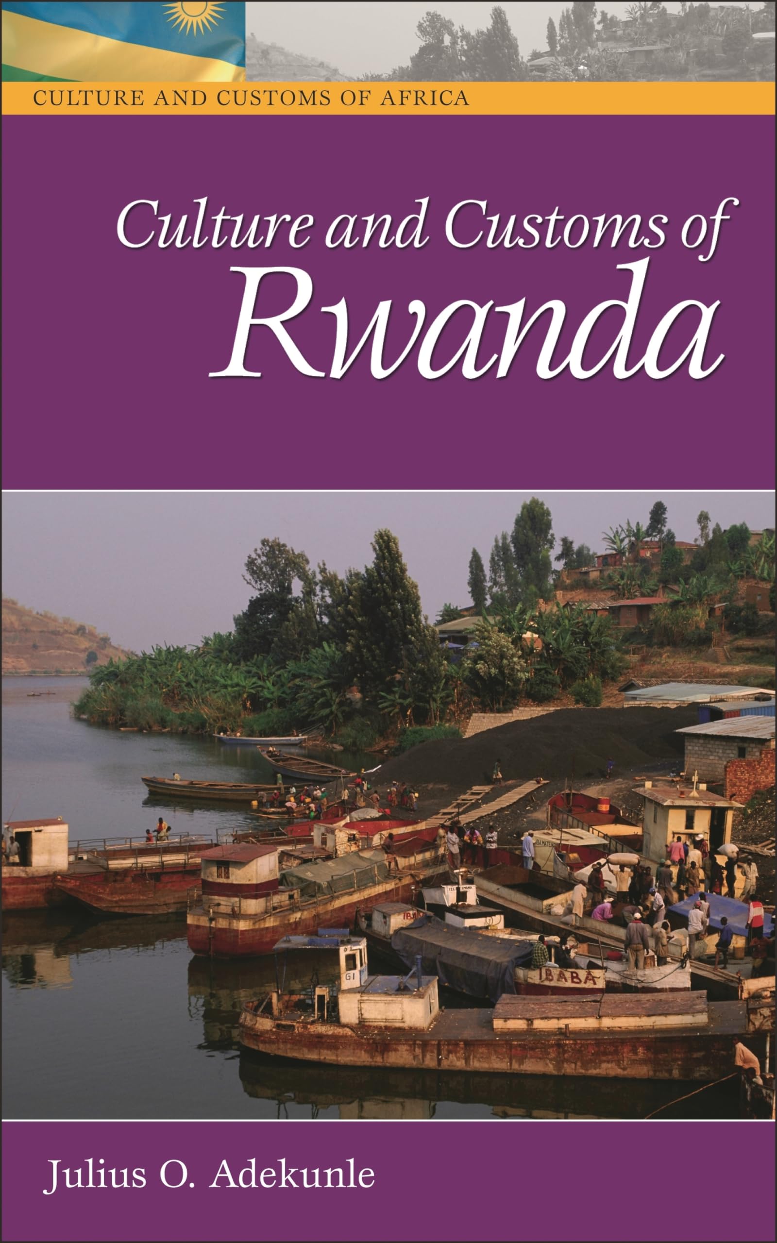 Culture and Customs of Rwanda (Culture and Customs of Africa),Used