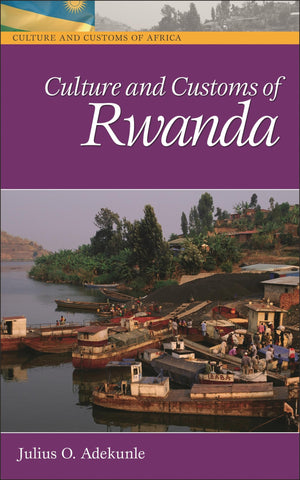 Culture and Customs of Rwanda (Culture and Customs of Africa),Used