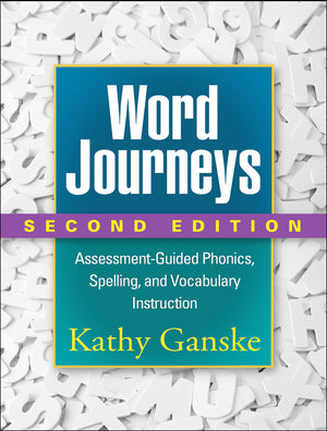 Word Journeys: Assessmentguided Phonics, Spelling, And Vocabulary Instruction