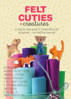 Felt Cuties & Creatures: A Stepbystep Guide To Handcrafting Felt Miniaturesno Machine Required  Kit Includes: 48Page Projec,Used