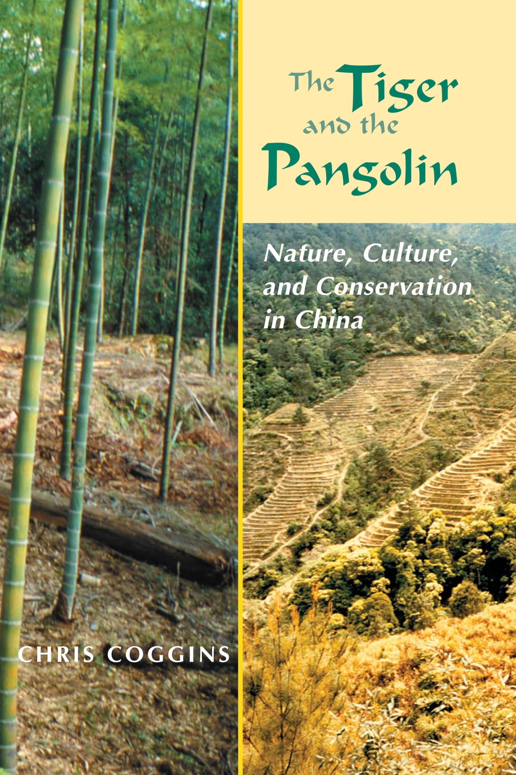 The Tiger and the Pangolin: Nature, Culture, and Conservation in China,Used