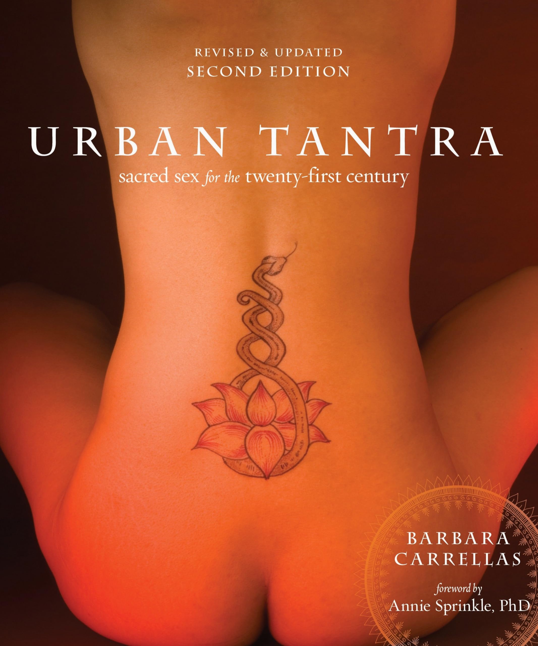 Urban Tantra, Second Edition: Sacred Sex for the TwentyFirst Century,New