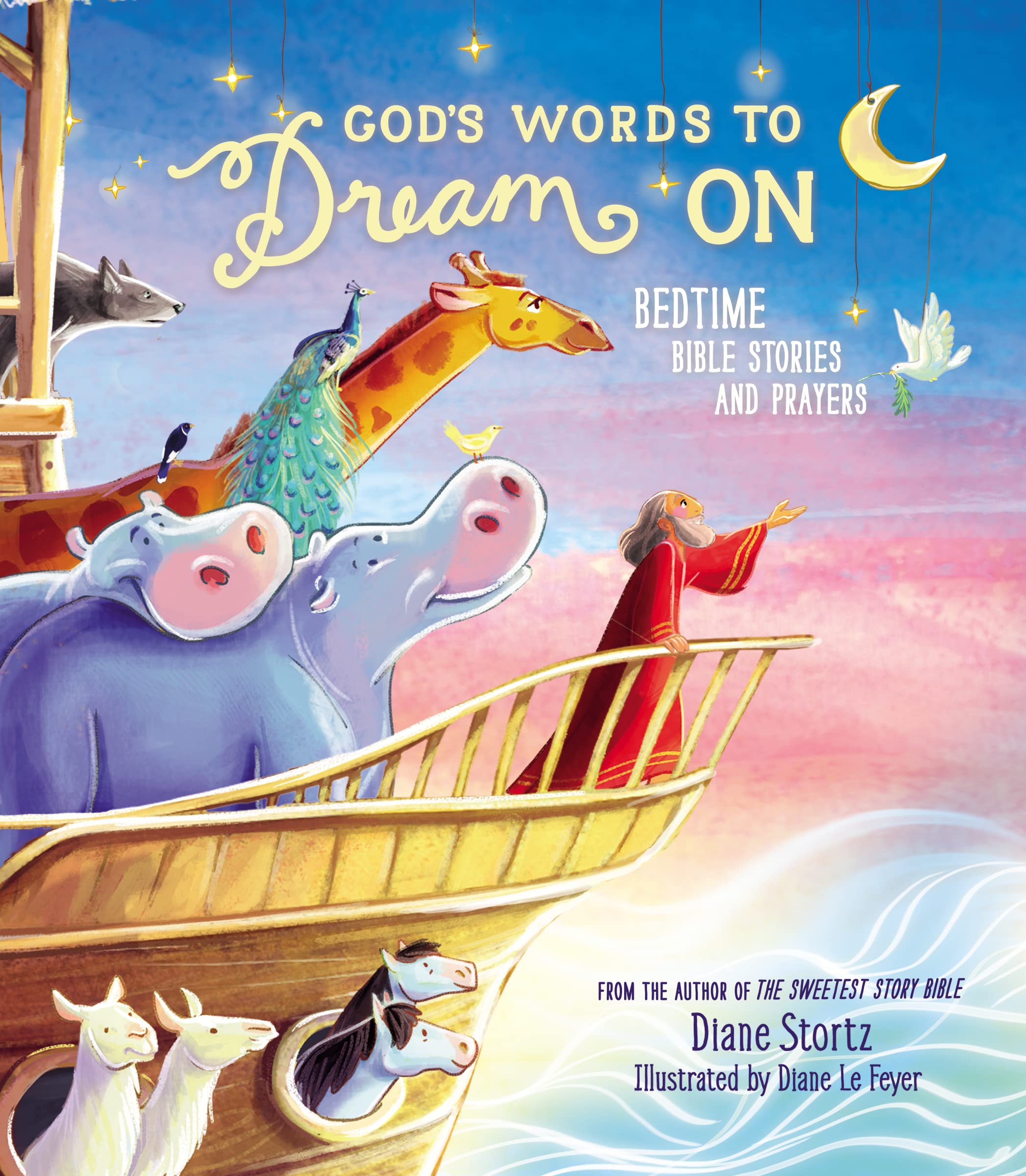 God's Words to Dream On: Bedtime Bible Stories and Prayers,Used