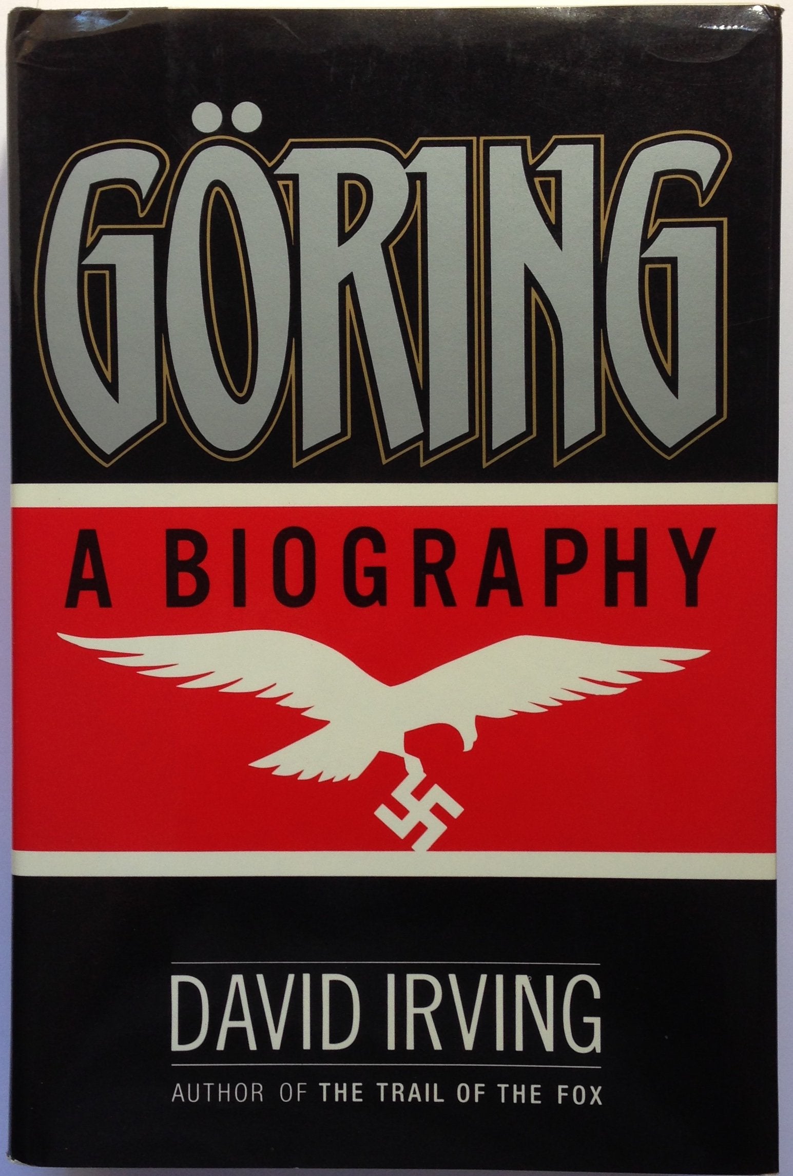 Goring: A Biography,New