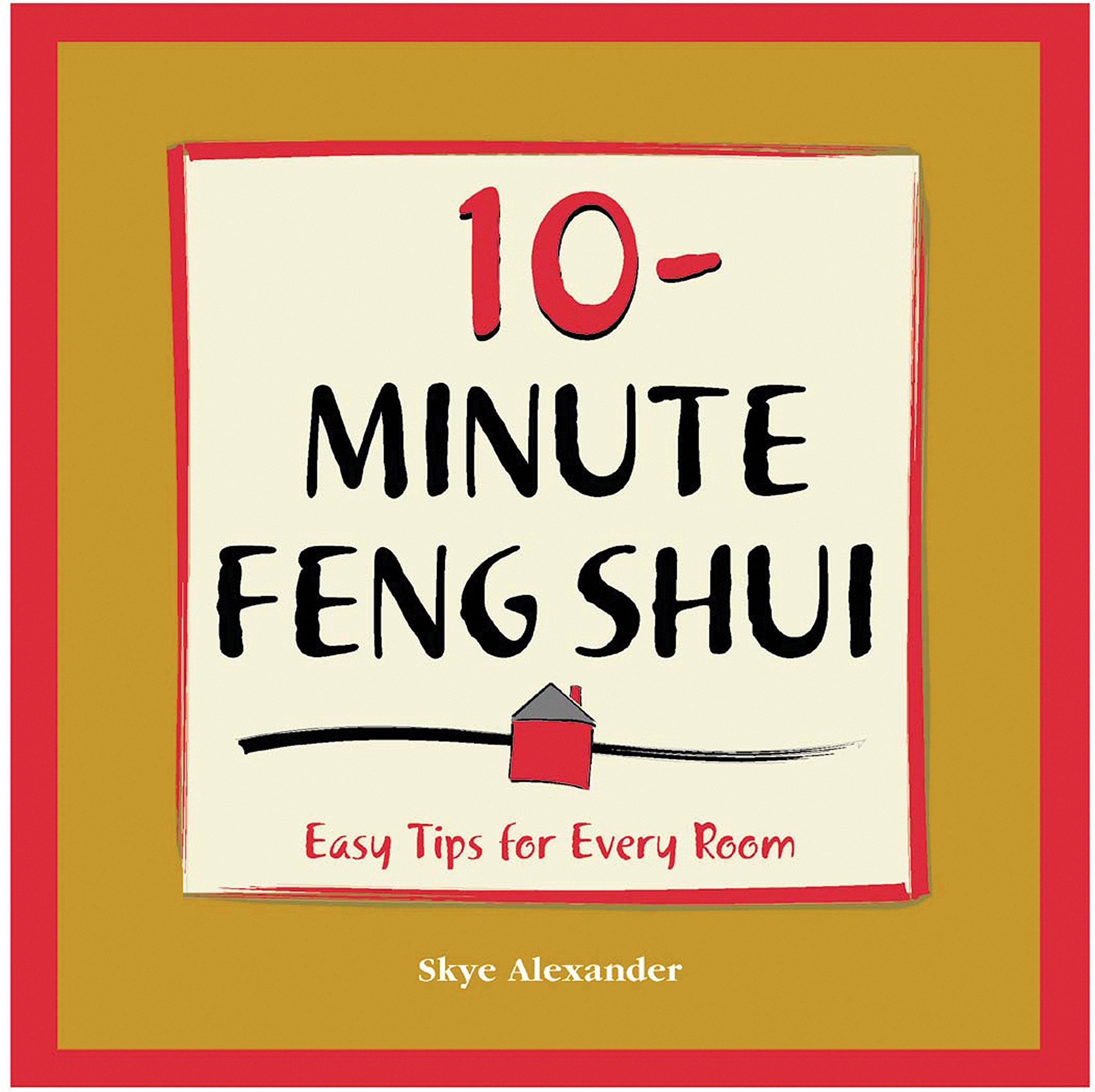 10Minute Feng Shui