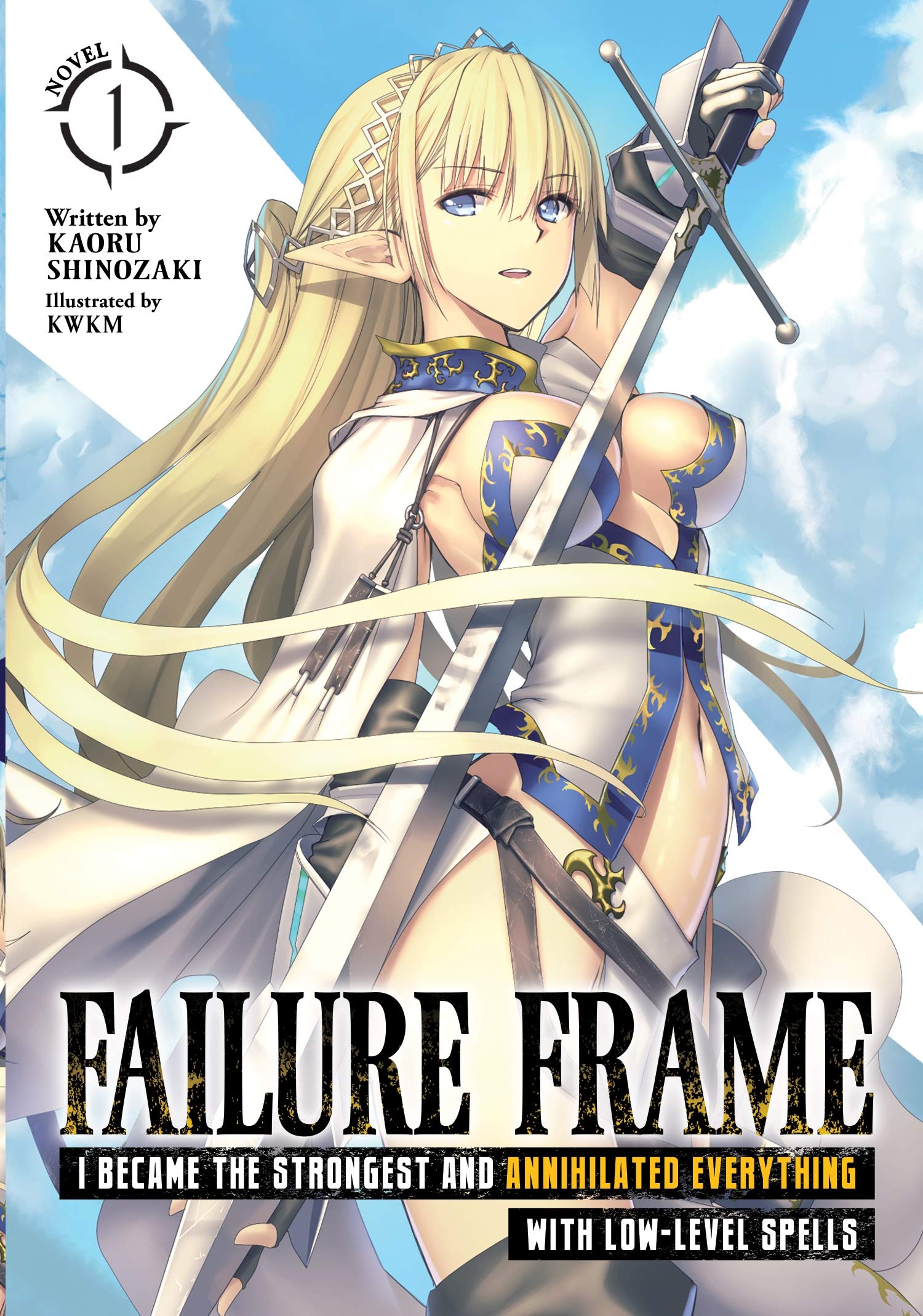 Failure Frame: I Became the Strongest and Annihilated Everything With LowLevel Spells (Light Novel) Vol. 1,Used