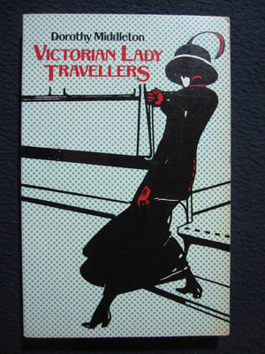Victorian Lady Travellers,Used