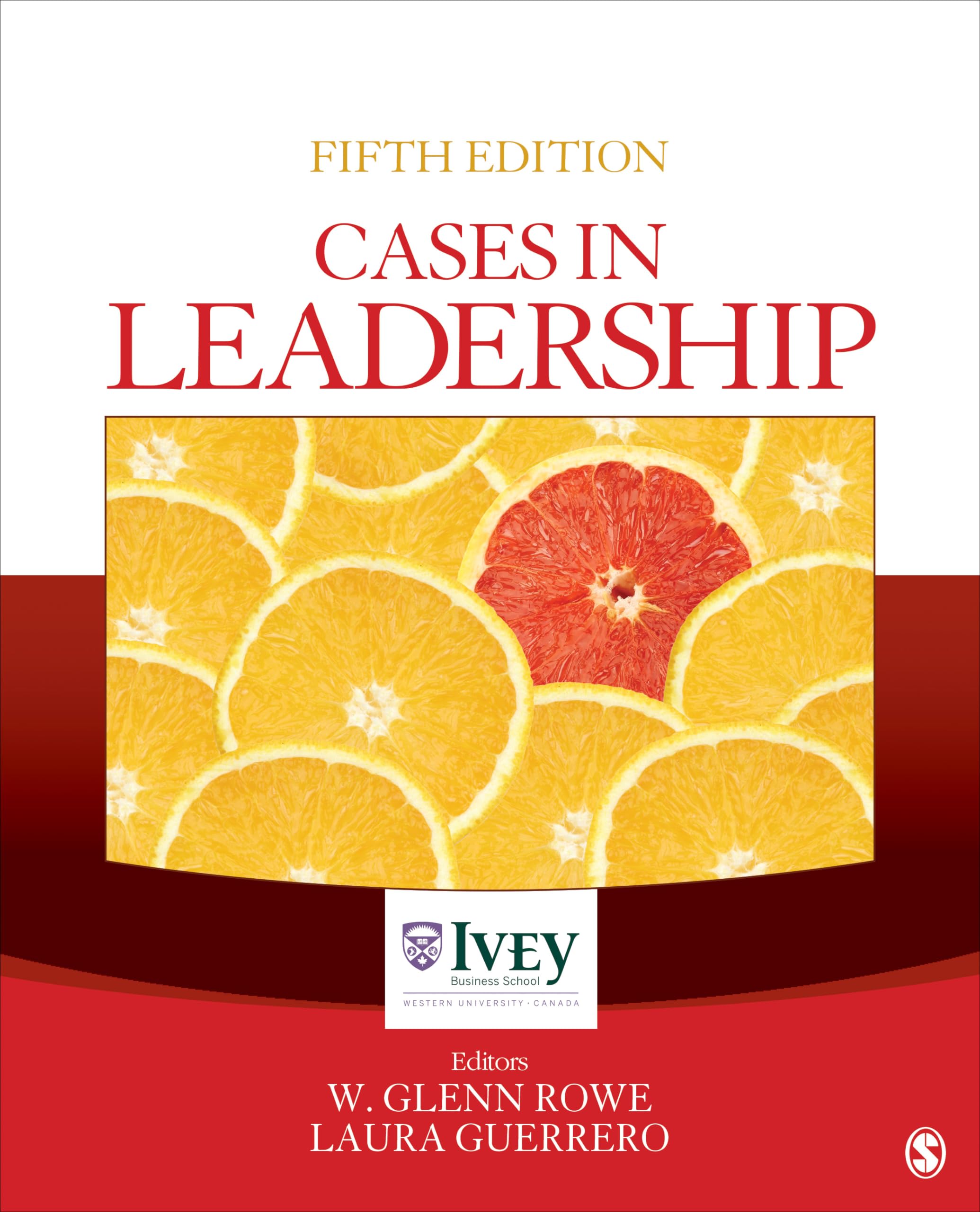 Cases In Leadership (The Ivey Casebook Series)