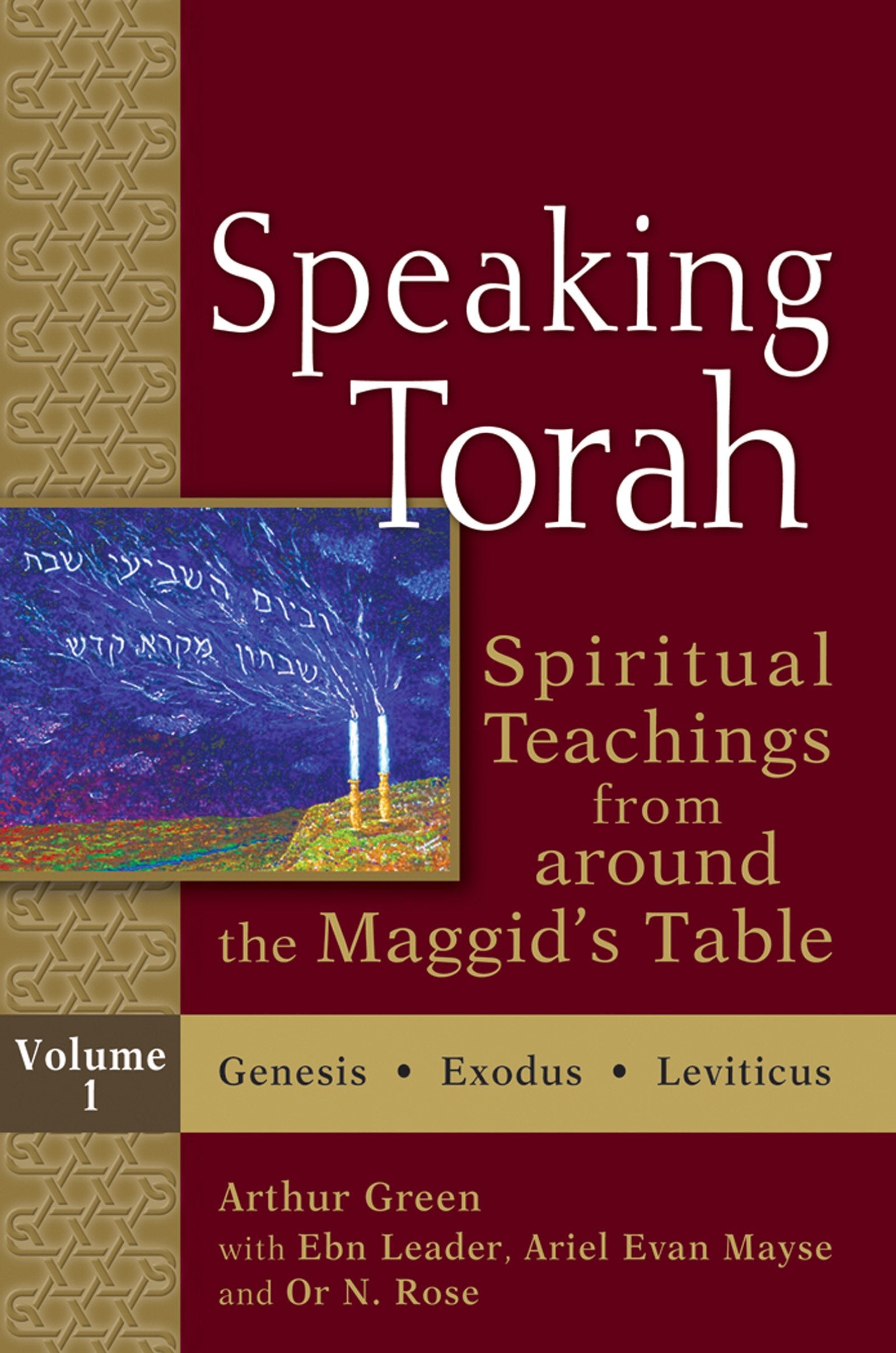 Speaking Torah, : Spiritual Teachings from around the Maggid's Table, Vol. 1,New
