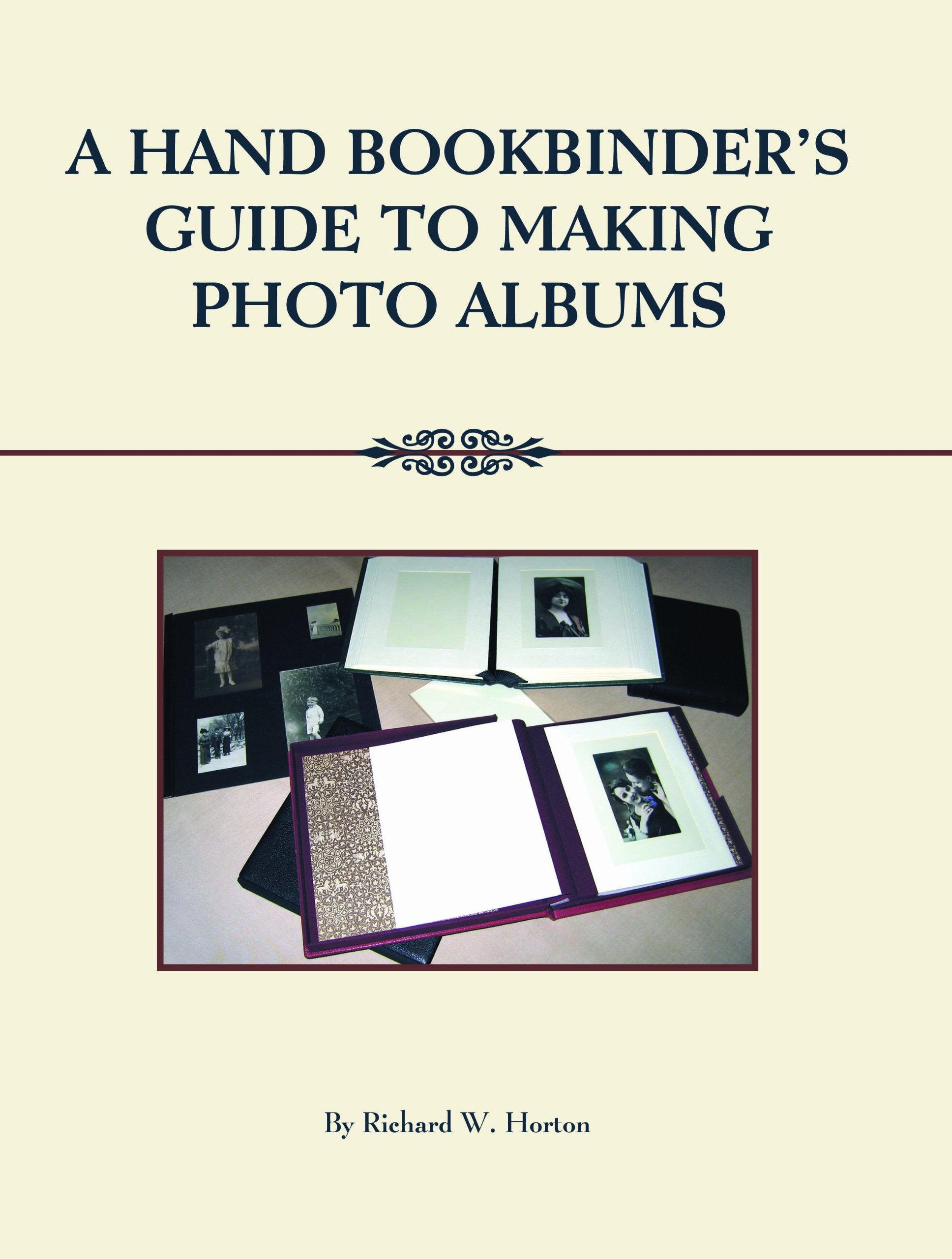 A Handbookbinder's Guide to Making Photo Albums,Used