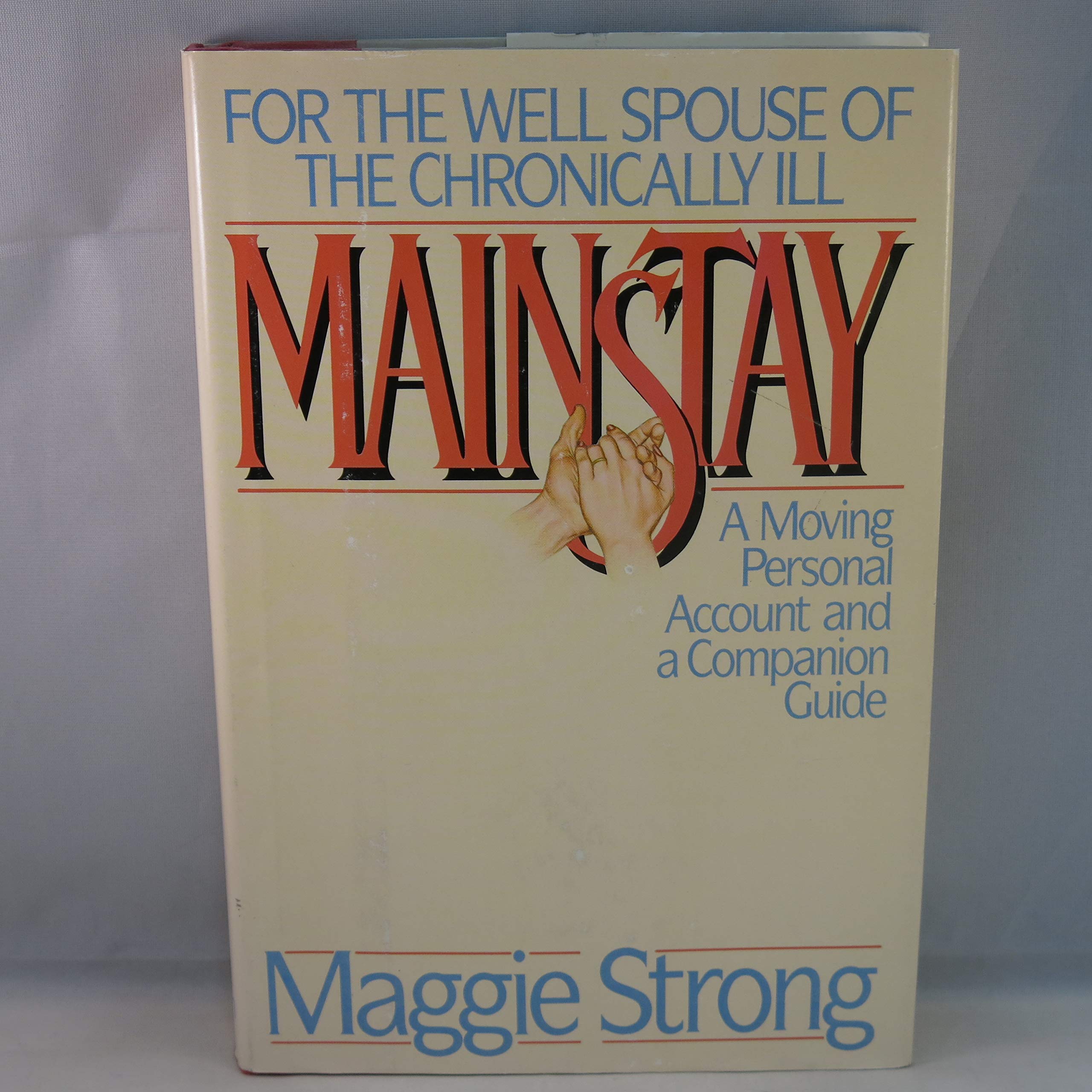 Mainstay: For the Well Spouse of the Chronically Ill,Used