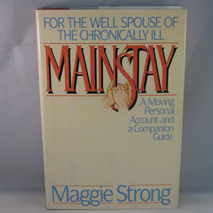 Mainstay: For the Well Spouse of the Chronically Ill,Used