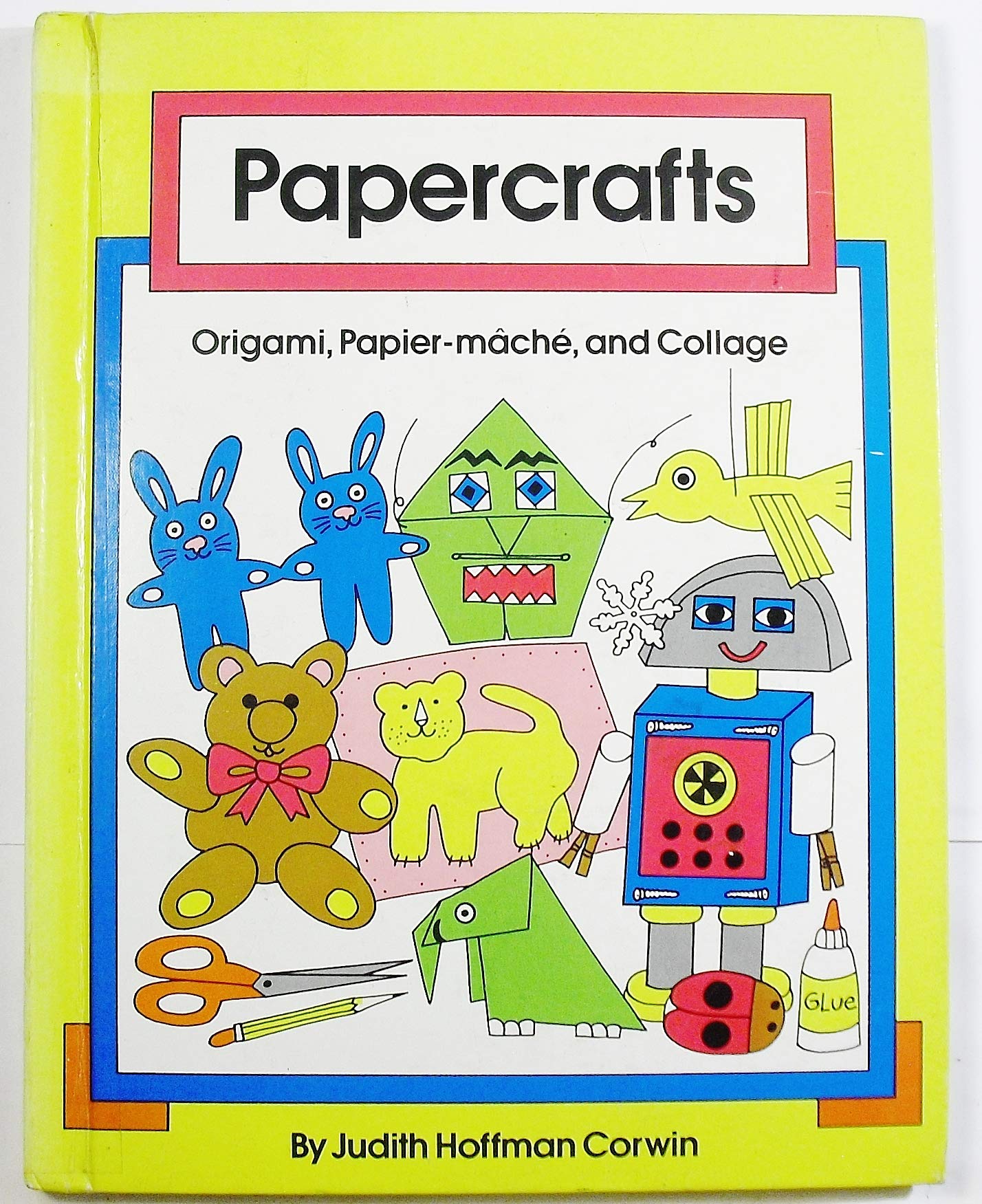 Papercrafts: Origami, PapierMache, and Collage,Used