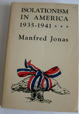 Isolationism in America, 19351941,Used